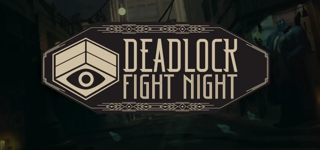 Deadlock Fight Night сделает перерыв на несколько недель
